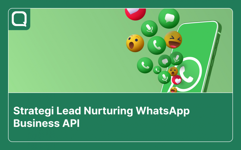 Strategi lead nurturing dengan WhatsApp Business API