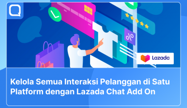 Kelola interaksi pelanggan dengan Lazada Chat Add On.