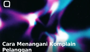 Cara menangani komplain pelanggan.