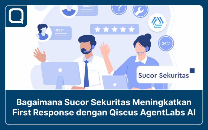 Bagaimana Sucor Sekuritas Meningkatkan First Response dengan Qiscus AgentLabs AI