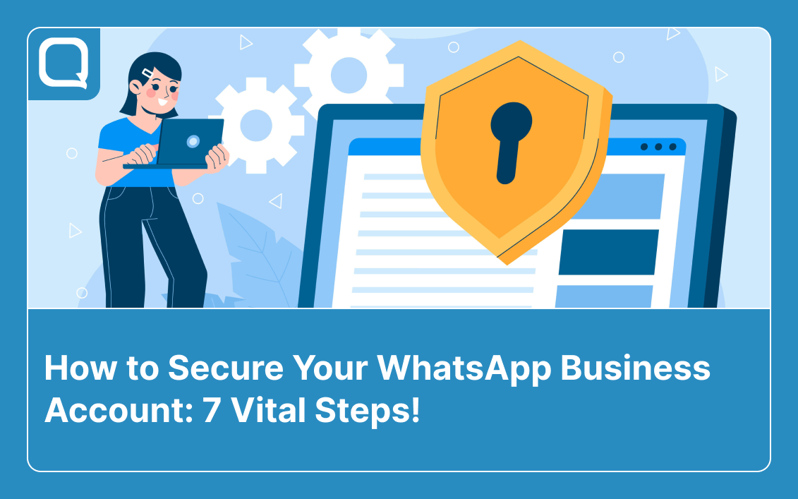https://www.qiscus.com/wp-content/uploads/2024/05/How-to-Secure-Your-WhatsApp-Business-Account_-7-Vital-Steps.png?utm_source=chatgpt.com