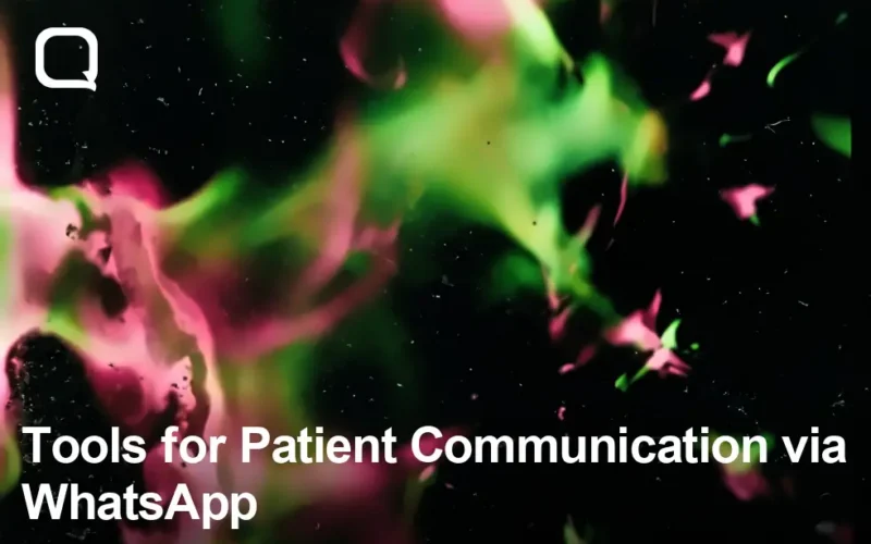 tools for patient communication via whatsapp